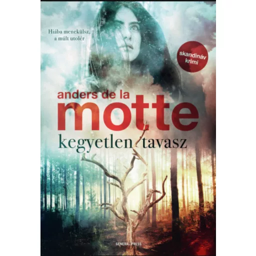 Kegyetlen tavasz - Anders de la Motte