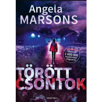 Törött csontok - Angela Marsons