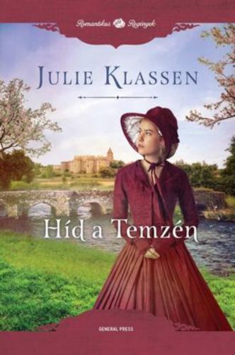 Híd a Temzén - Julie Klassen