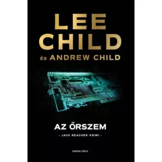 Az őrszem - Lee Child - Andrew Child