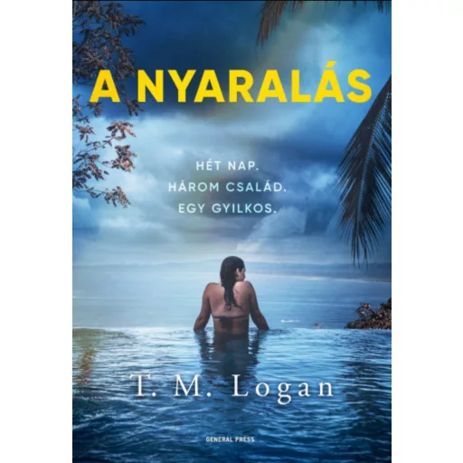 A nyaralás - T. M. Logan