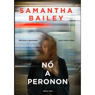 Nő a peronon - Samantha M. Bailey
