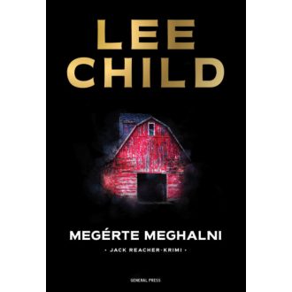 Megérte meghalni - Lee Child
