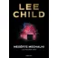 Megérte meghalni - Jack Reacher-krimi (2. kiadás) - Lee Child
