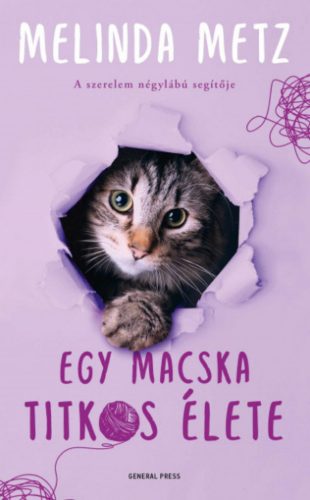 Egy macska titkos élete - Melinda Metz