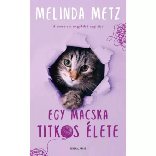 Egy macska titkos élete - Melinda Metz