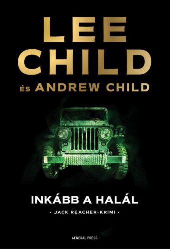 Inkább a halál - Lee Child - Andrew Child