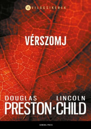 Vérszomj - Lincoln Child - Douglas Preston