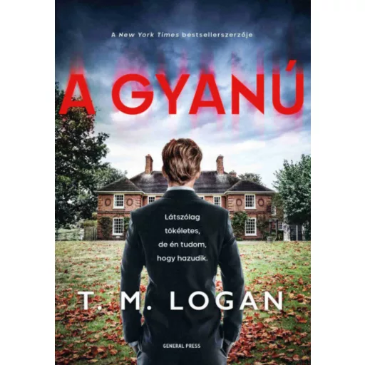 A gyanú - T. M. Logan
