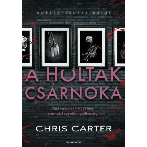 A holtak csarnoka - Chris Carter