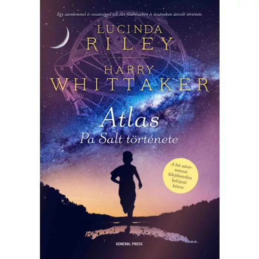 A hét nővér-sorozat 8. - Atlas - Pa Salt története - Lucinda Riley és Harry Whittaker