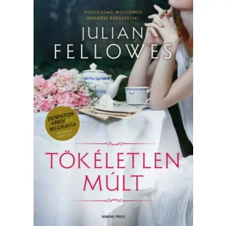 Tökéletlen múlt - Julian Fellowes