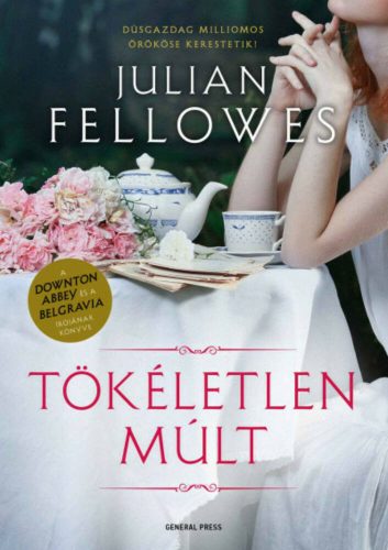 Tökéletlen múlt - Julian Fellowes