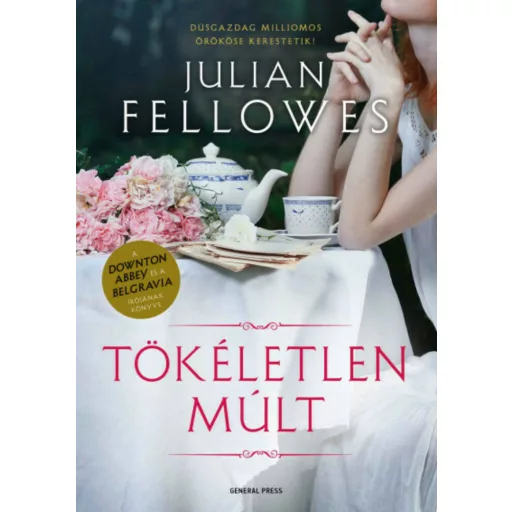 Tökéletlen múlt - Julian Fellowes