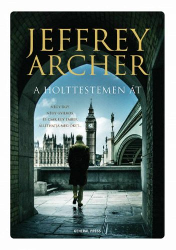 A holttestemen át - Jeffrey Archer