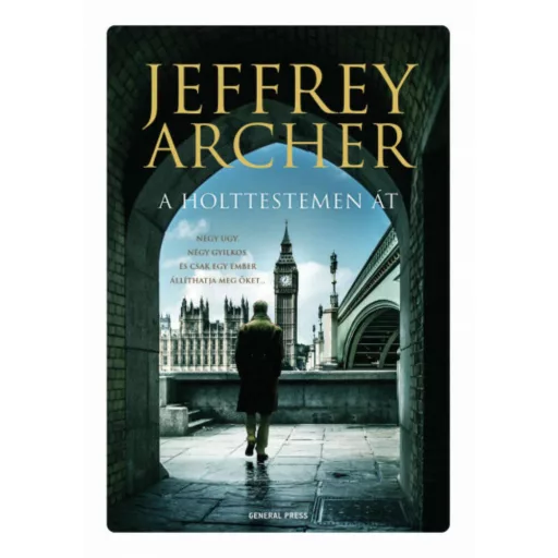 A holttestemen át - Jeffrey Archer