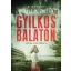 Gyilkos Balaton - Zajácz D. Zoltán