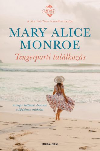 Tengerparti találkozás - Mary Alice Monroe
