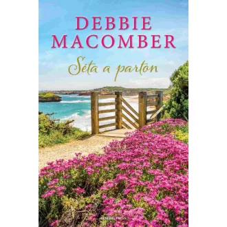 Séta a parton - Debbie Macomber