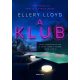 A klub - Ellery Lloyd