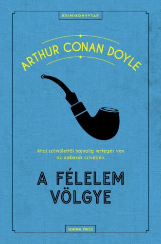 A félelem völgye - Sir Arthur Conan Doyle