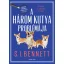 A három kutya problémája - S. J. Bennett