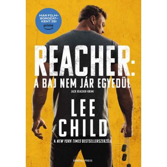   A baj nem jár egyedül - Jack Reacher-krimi - Lee Child (új kiadás)
