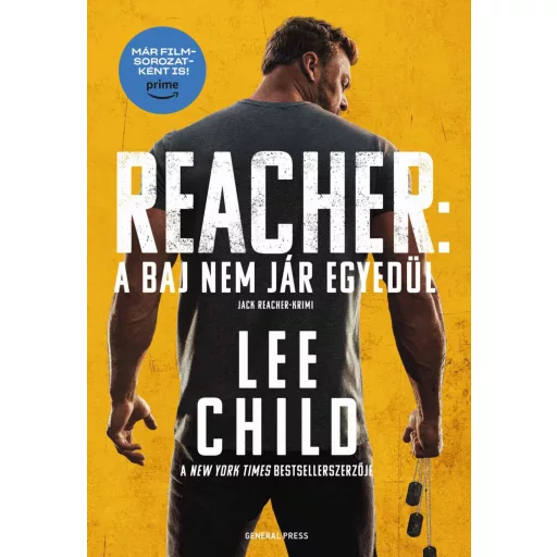 A baj nem jár egyedül - Jack Reacher-krimi - Lee Child (új kiadás)