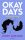 Okay Days - Nélküled nem megy - Jenny Mustard