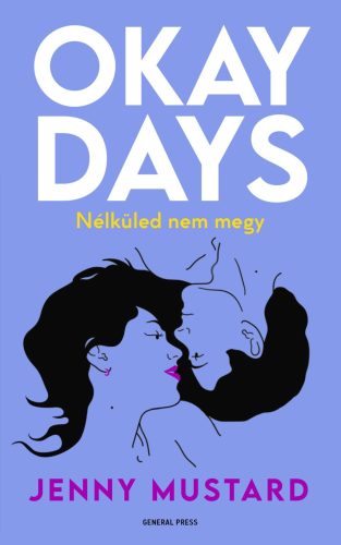 Okay Days - Nélküled nem megy - Jenny Mustard