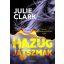 Hazug játszmák - Julie Clark