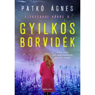 Gyilkos borvidék - Patkó Ágnes