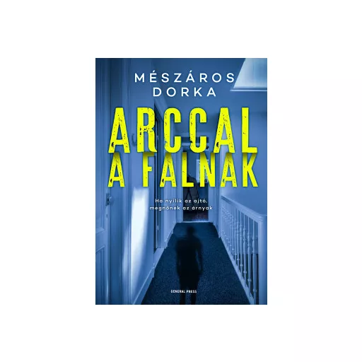 Arccal a falnak - Mészáros Dorka