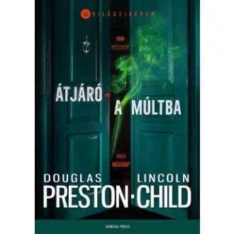 Átjáró a múltba - Douglas Preston