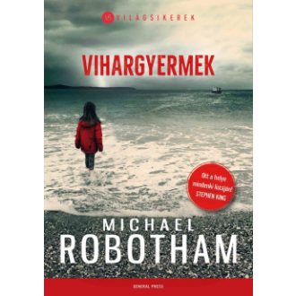 Vihargyermek - Michael Robotham