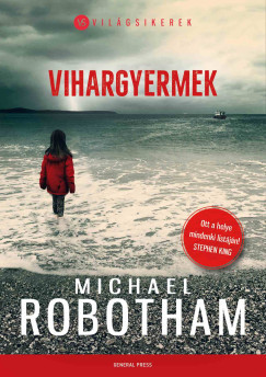 Vihargyermek - Michael Robotham