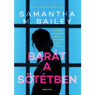 Barát a sötétben - Samantha M. Bailey