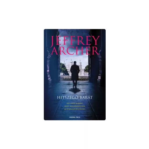 Hitszegő barát - Jeffrey Archer