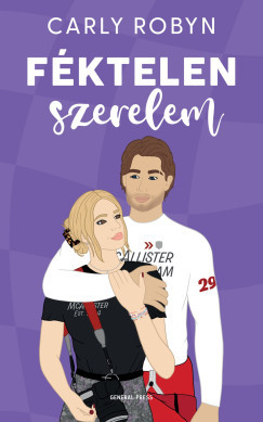 Féktelen szerelem - Carly Robyn
