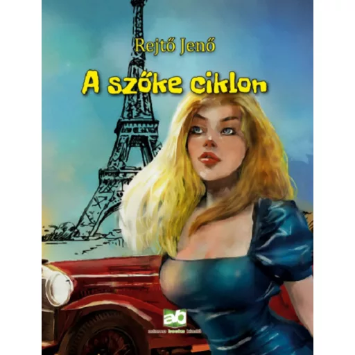 A szőke ciklon - Rejtő Jenő