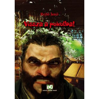 Vissza a pokolba! - Rejtő Jenő