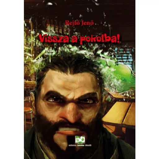 Vissza a pokolba! - Rejtő Jenő