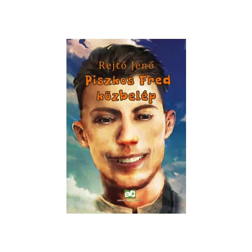 Piszkos Fred közbelép - Rejtő Jenő