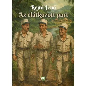 Az elátkozott part (Új kiadás) - Rejtő Jenő