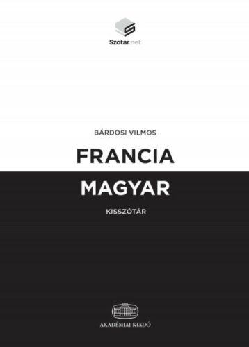 Francia-magyar kisszótár + online szótárcsomag (Bárdosi Vilmos)