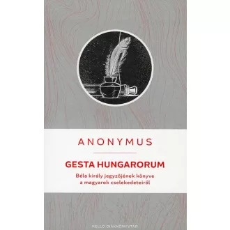 Gesta Hungarorum - Anonymus