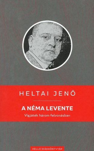 A néma levente - Heltai Jenő