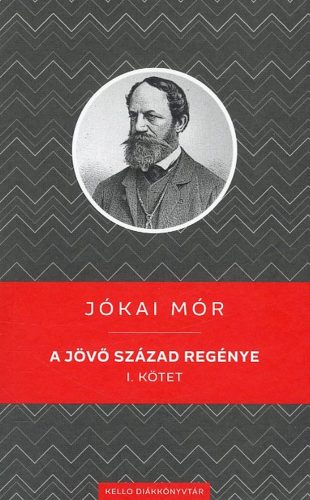 A jövő század regénye 1. kötet - Jókai Mór
