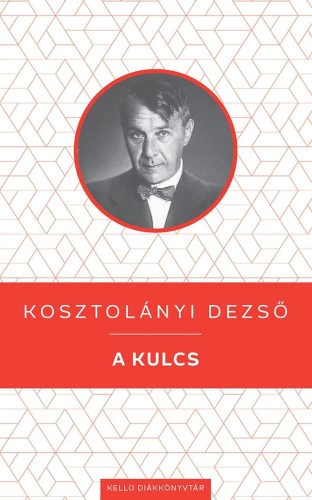A kulcs - Kosztolányi Dezső