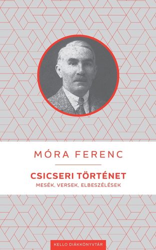 Csicseri történet - Móra Ferenc